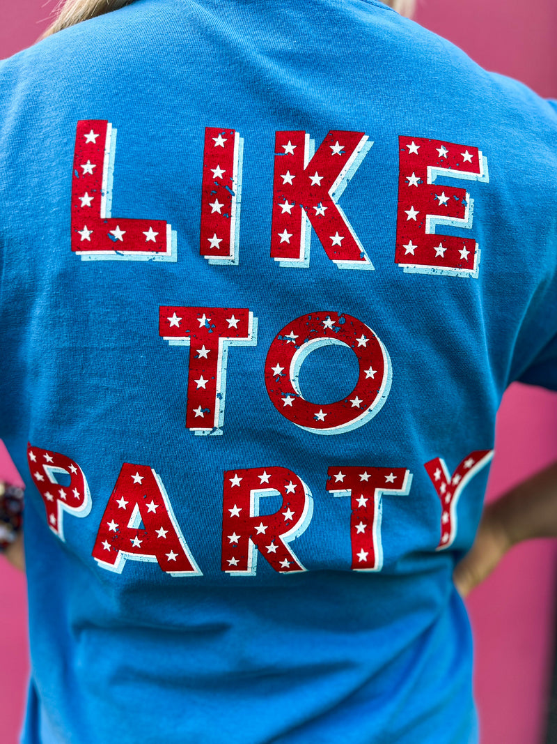 Like to Party Tee
