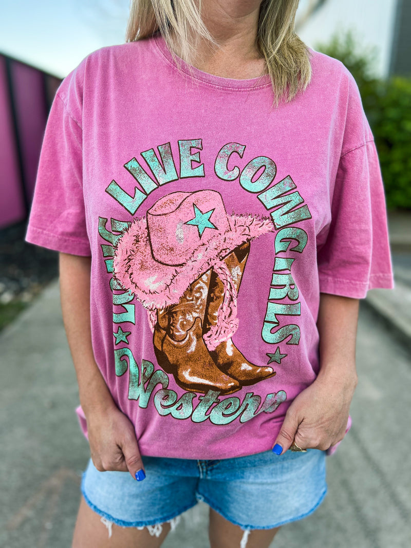 Long Live Cowgirls Tee-Pink
