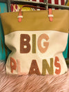 Big Plans Tote Bag