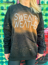 Sweater Weather Bleached Sweatshirt