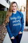 Baby It's Warm Inside Sweatshirt - The Pink Buffalo,LLC